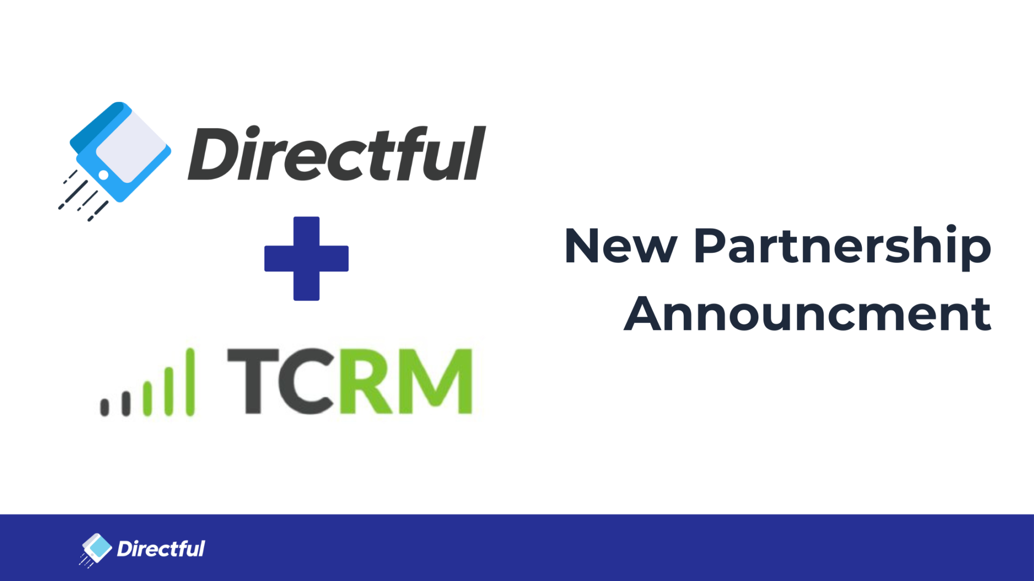 Directful and TCRM Partnership